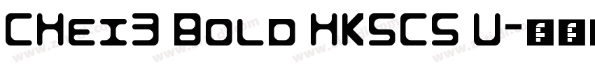 CHei3 Bold HKSCS U字体转换